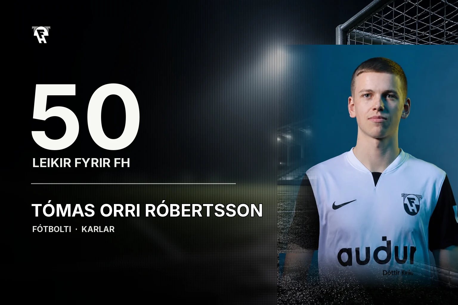 Tómas Orri Róbertsson, sem hefur leikið 50 leiki fyrir FH.
