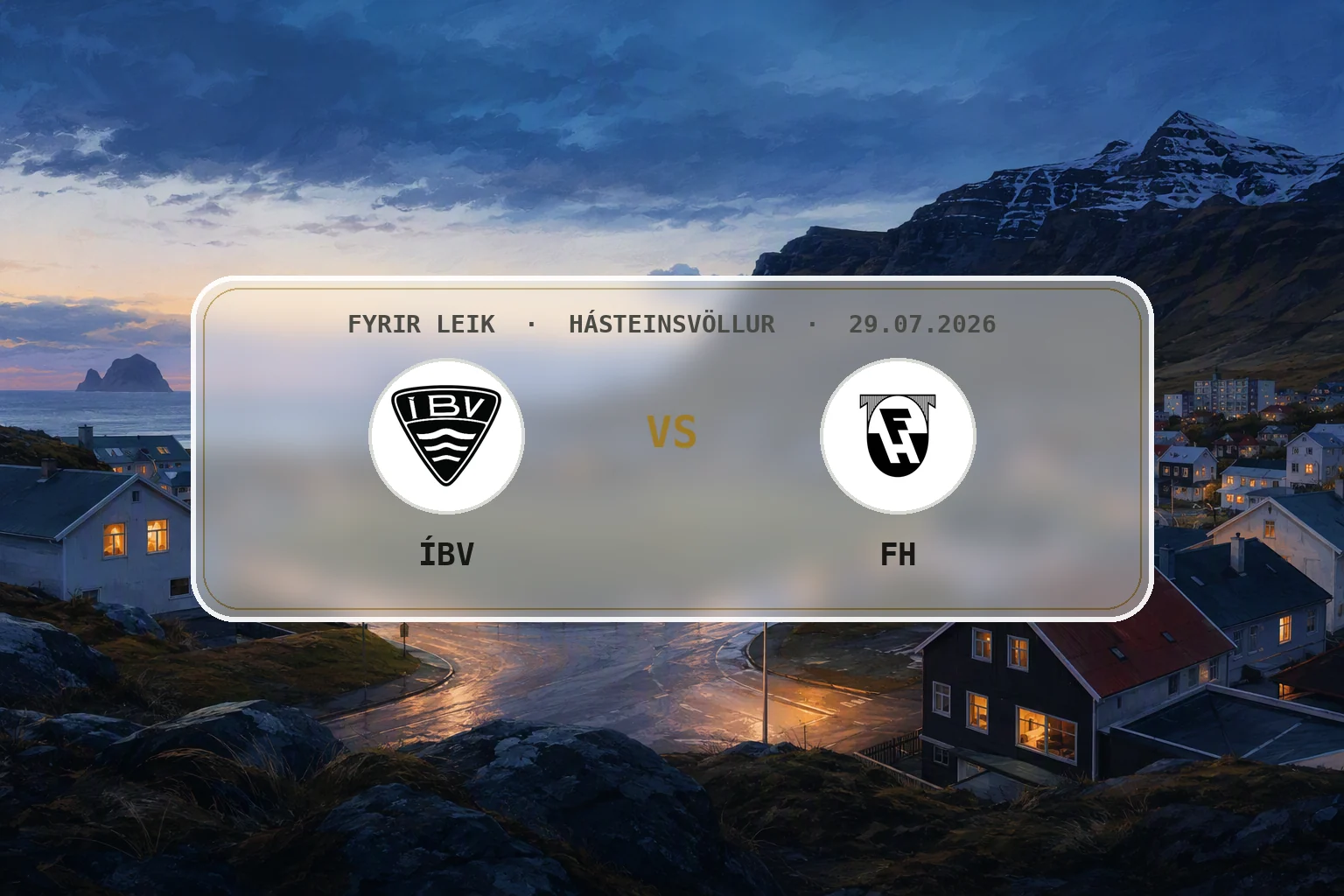 Vestmannaeyjabær og eyjalandslag í mjúkri sumarbirtu fyrir leik ÍBV og FH.