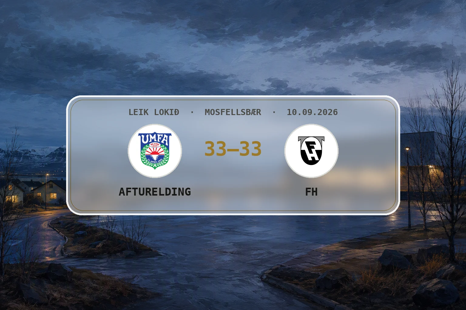 Blágrátt kvöld yfir Mosfellsbæ eftir jafntefli FH og Aftureldingar.