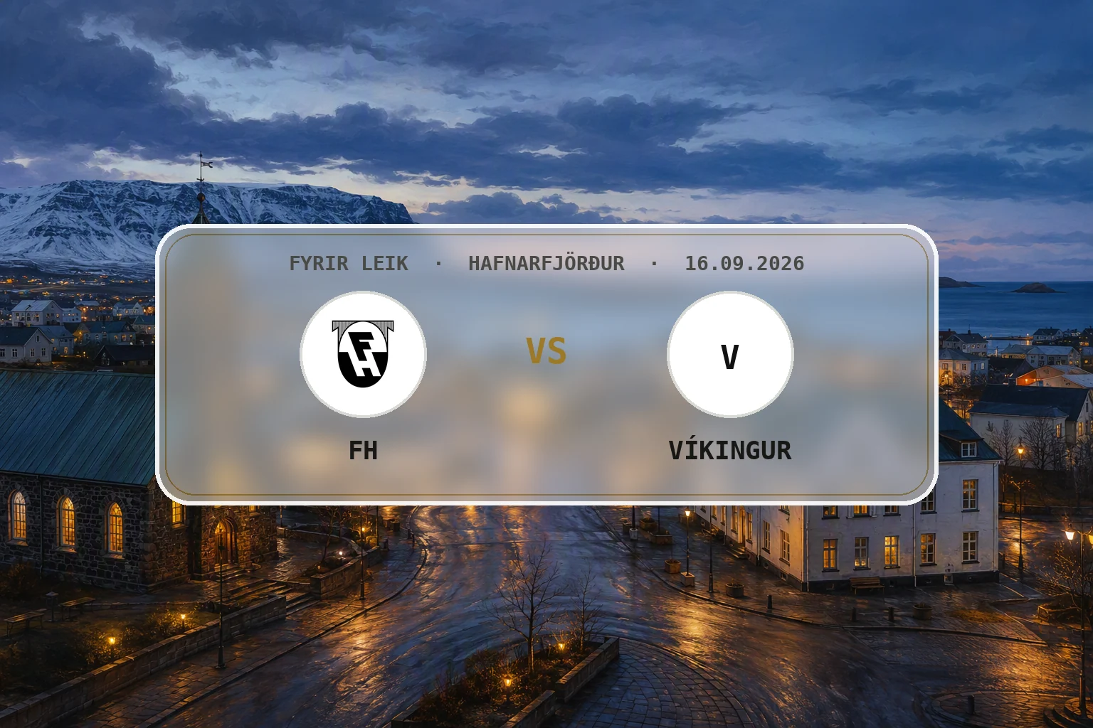 Hafnarfjörður í mjúku kvöldljósi fyrir heimaleik FH og Víkings.