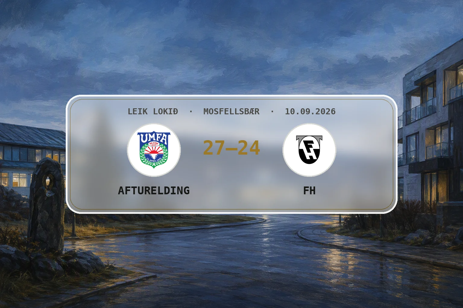 Rólegt kvöld yfir Mosfellsbæ eftir leik Aftureldingar og FH í Grill 66 deild kvenna.