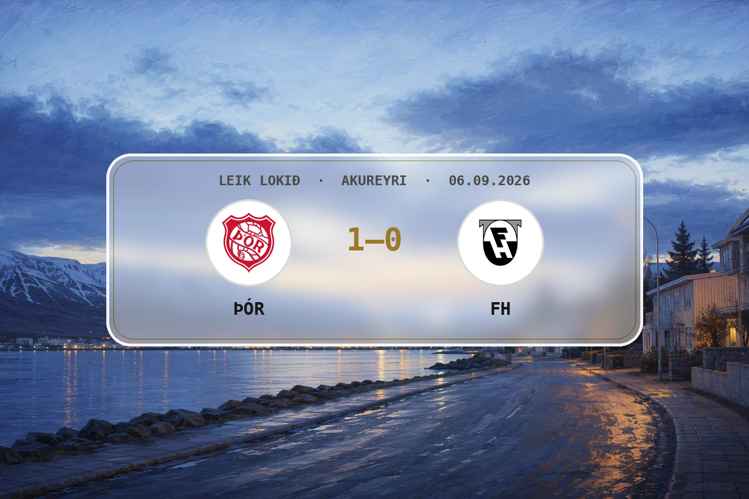 Rólegt blágrátt umhverfi á Akureyri eftir leik Þórs og FH.