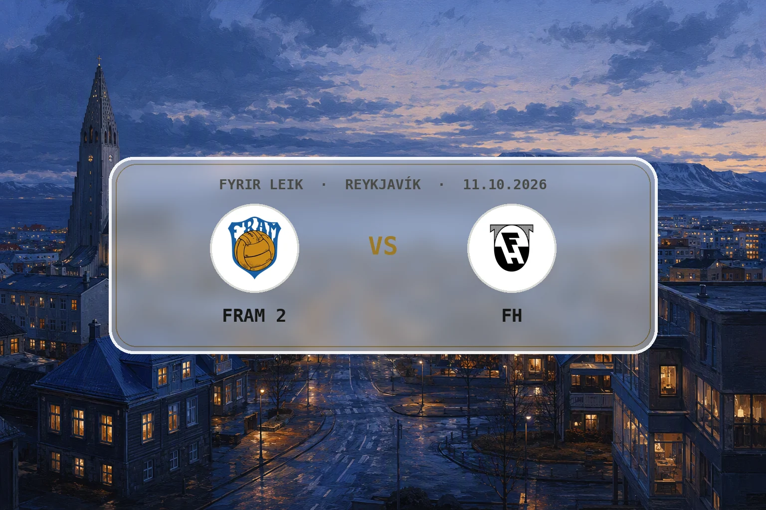 Haustlegt borgarumhverfi í Reykjavík fyrir leik Fram 2 og FH.